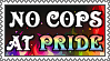 no cops at pride. also yes kink at pride